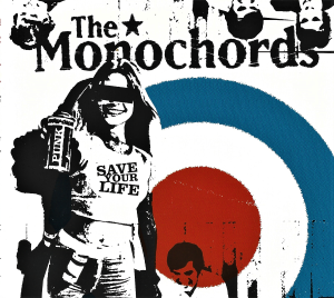 The Monochords ‎– Save Your Life (CD)