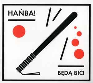 Hańba! ‎– Będą Bić! (CD)
