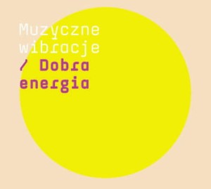 Various ‎– Muzyczne Wibracje / Dobra Energia (CD)