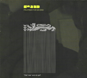 Politiker For En Dag – Det’ Mer’ End Et Spil (CD)