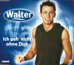 Walter ‎– Ich Geh' Nicht Ohne Dich (CD)