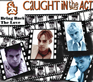 Caught In The Act – Bring Back The Love (CD)