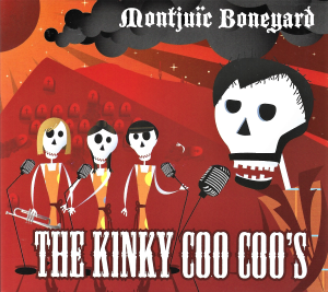 The Kinky Coo Coo's ‎– Montjuic Boneyard (CD)