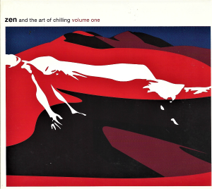 Various ‎– Zen And The Art Of Chilling - Volume One (CD)