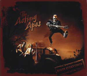 The Acting Apes – Dirty Intentions (CD)