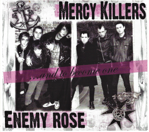 Mercy Killers / Enemy Rose ‎– ... And To Become One (CD)