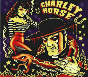 Charley Horse ‎– Unholy Roller (CD)