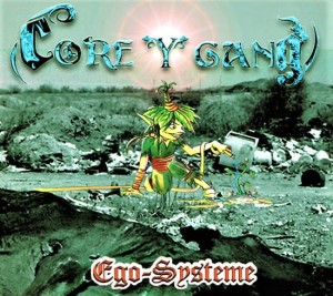 Core Y Gang – Ego-Systeme (CD)