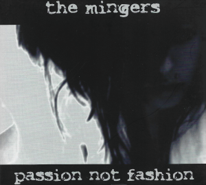 The Mingers ‎– Passion Not Fashion (CD)