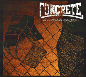 Concrete ‎– We Are All Subculture Street Troopers (CD)