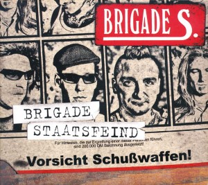 Brigade S ‎– Brigade Staatsfeind (CD)