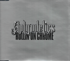 Aphrodelics – Rollin' On Chrome (CD)