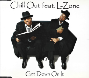 Chill Out Feat. L-Zone – Get Down On It (CD)