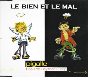 Pigalle – Let The Rhythm Pump (CD)