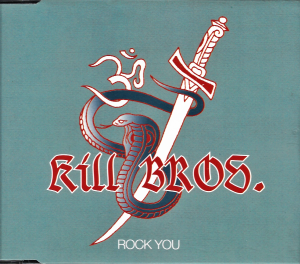 Kill Bros. – Rock You (CD)