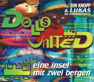 Dolls United Feat. Jim Knopf & Lukas Der Lokomotivführer – Eine Insel Mit Zwei Bergen (CD)