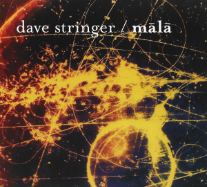Dave Stringer ‎– Mala (CD)