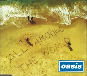 Oasis – All Around The World (CD)