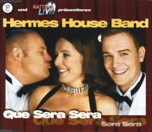 Hermes House Band – Que Sera Sera (CD)