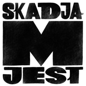 Skadja ‎– Jest M (CD)