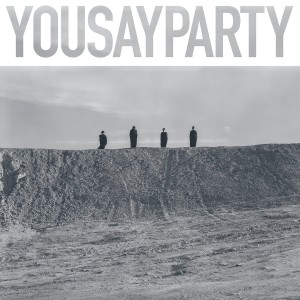 You Say Party! We Say Die! – You Say Party (CD)