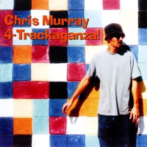 Chris Murray ‎– 4-Trackaganza! (CD)
