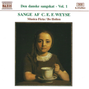 C.E.F. Weyse / Musica Ficta, Bo Holten – Sange Af C. E. F. Weyse (CD)