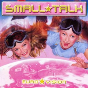 Small Talk – Eurovision (CD)