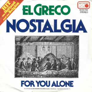 El Greco – Nostalgia / For You Alone 7"