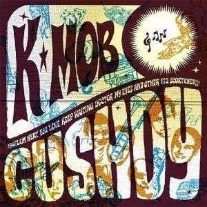 K-Mob ‎– Cushdy (CD)