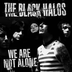 The Black Halos ‎– We Are Not Alone (CD)