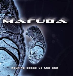 Mafuba ‎– Nothing Comes To The End (CD)