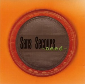 Sans Secours ‎– Need (CD)