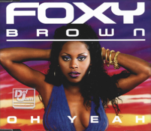 Foxy Brown – Oh Yeah (CD)