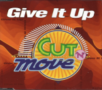 Cut 'N' Move – Give It Up (CD)