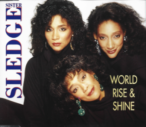 Sister Sledge – World, Rise & Shine (CD)