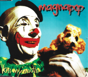 Magnapop – Kiss My Mouth (CD)