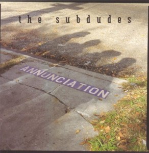The Subdudes ‎– Annunciation (CD)