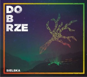 Sielska ‎– Dobrze (CD)