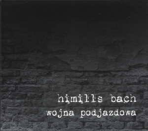 Himills Bach ‎– Wojna Podjazdowa (CD)