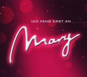 Mary Morgan – Ich Fang Erst An (CD)