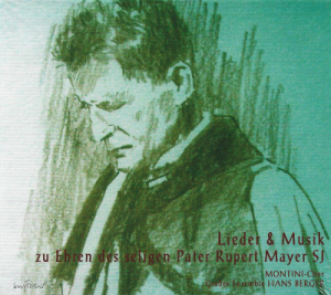 Hans Ensemble / Montini-Chor Berger – Pater Rupert Mayer Sj, Lieder & Musik (CD)