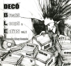 Decó ‎– Breaks, Loops & Edits vol. 2: European Bboy Sounds (2CD)