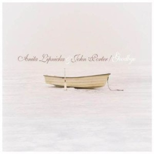Anita Lipnicka & John Porter ‎– Goodbye (CD)