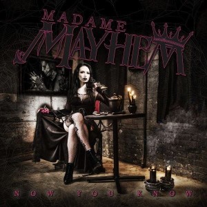 Madame Mayhem ‎– Now You Know (CD)