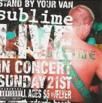 Sublime – Stand By Your Van (Live) (CD)