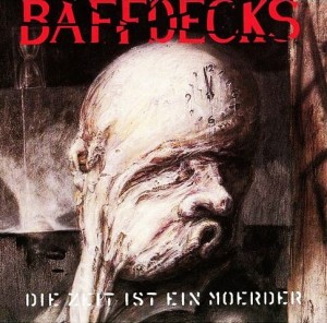 Baffdecks – Die Zeit Ist Ein Mörder (CD)