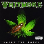 Whitmore ‎– Smoke The Roach (CD)