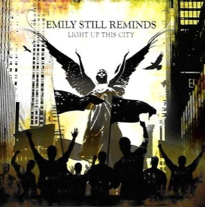 Emily Still Reminds ‎– Light Up This City (CD)