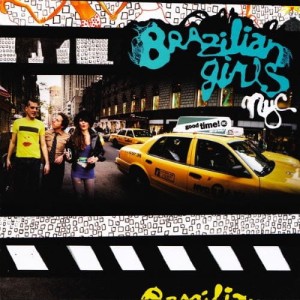 Brazilian Girls – New York City (CD)